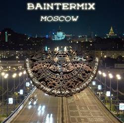 Download Baintermix - Moscow