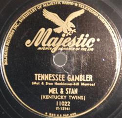 Download Mel & Stan (Kentucky Twins) - Tennessee Gambler Dont Let Your Sweet Love Die