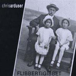 Download Chris Arduser - Flibbertigibbet