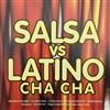 ladda ner album Various - Salsa Vs Latino Cha Cha