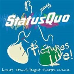 Download Status Quo - Pictures Live Live At Ipswich Regent Theatre 23102008