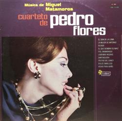 Download Cuarteto De Pedro Flores - Música De Miguel Matamoros