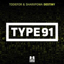 Download Todiefor & Sharxpowa - Destiny