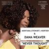 ascolta in linea Montana, Stewart, Nortier & Dana Weaver - Never Thought