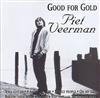 last ned album Piet Veerman - Good For Gold