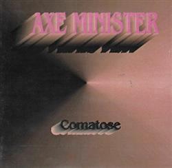 Download Axe Minister - Comatose