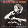 ladda ner album Taj Weekes & Adowa - Hollow Display