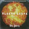 Album herunterladen Tlusta Lusta - Blin Pieršy