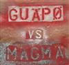 télécharger l'album Guapo - Guäpø Vs Mägmä