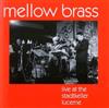 last ned album Mellow Brass - Live At The Stadtkeller Lucerne