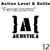 online anhören Action Level & Solila - Ferracosmo