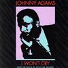 online anhören Johnny Adams - I Wont Cry From The Vaults Of Ric Ron Records