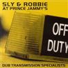 last ned album Sly & Robbie - Sly Robbie At Prince Jammys Dub Transmission Specialists