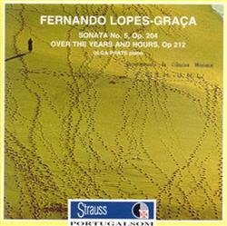 Download Fernando LopesGraça, Olga Prats - Sonata No 5 Op 204 Over The Years And Hours Op 212