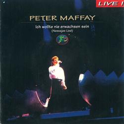 Download Peter Maffay - Ich Wollte Nie Erwachsen Sein Nessajas Lied Live