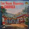 ouvir online Voces Risueñas de Carayaca - Las Voces Risueñas De Carayaca