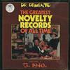 Various - Dr Demento Presents The Greatest Novelty Records Of All Time Volume 1 The 1940s