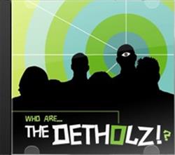 Download Detholz! - Who Are The Detholz