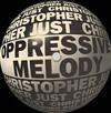 escuchar en línea Christopher Just - Oppressive Melody EP