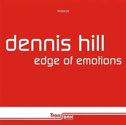 Download Dennis Hill - Edge Of Emotions