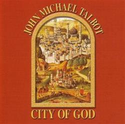 Download John Michael Talbot - City Of God