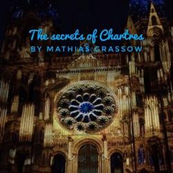 Download Mathias Grassow - The Secrets Of Chartres