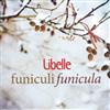 lyssna på nätet Various - Libelle Funiculi Funicula