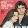 last ned album Mišel Briški - Ti Si Slatka Tajna Venu Ruže Vene Naša Ljubav