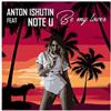 online luisteren Anton Ishutin Feat Note U - Be My Lover