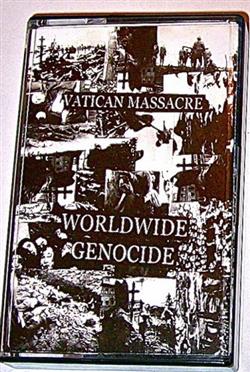 Download Vatican Massacre - Worldwide Genocide