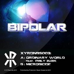 Download Bipolar - Ordinary World Ft Emily Zuzik