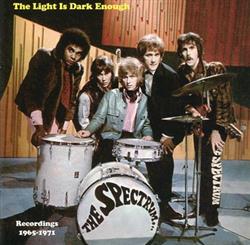 Download The Spectrum - The Light Is Dark Enough Recordings 1965 1971