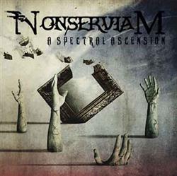 Download NonserviaM - A Spectral Ascension