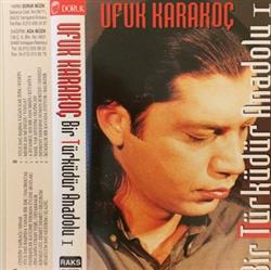 Download Ufuk Karakoç - Bir Türküdür Anadolu 1