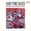 online luisteren Various - Good Time Blues