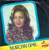 descargar álbum Nurcan Opel - Biraz Da Bana Gül Kader Ah Feleksiz Feleksiz