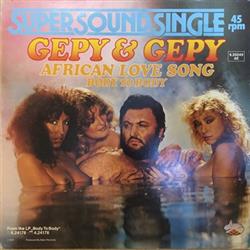 Download Gepy & Gepy - African Love Song Body To Body