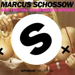 Download Marcus Schössow - Acid Festival Champagne Bitches