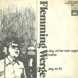 Download Flemming Werge - Jeg Vil Ha Min Egen Måne Jeg Er Fri