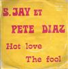 ladda ner album S Jay Et Pete Diaz - Hot Love The Fool