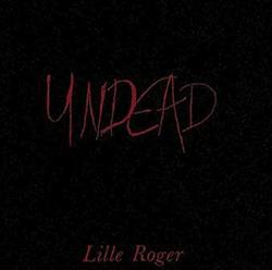 Download Lille Roger - Undead