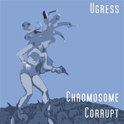 Download Ugress - Chromosome Corrupt