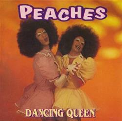 Download Peaches - Dancing Queen