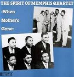 Download The Spirit Of Memphis Quartet - When Mothers Gone