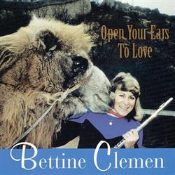 Download Bettine Clemen - Open Your Ears To Love