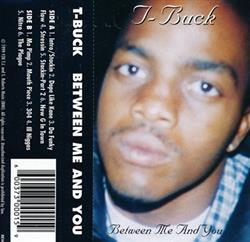 Download Tbuck - Between Me And You