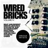 escuchar en línea Various - Wired Bricks Vol 4