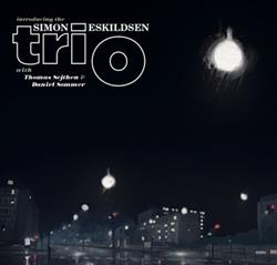 Download Simon Eskildsen Trio - Introducing the Simon Eskildsen Trio