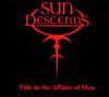 ouvir online Sun Descends - Tide In The Affairs Of Men