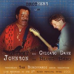 Download Jimmy Johnson , Chicago Dave Blues Band - Brothers Live